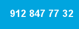 912 847 77 32